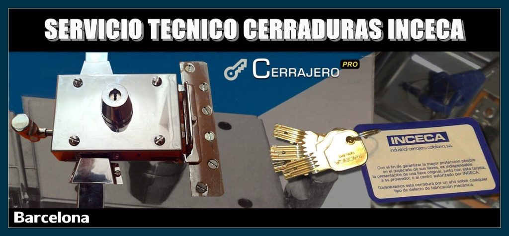 Servicio Técnico de Cerraduras INCECA en Barcelona